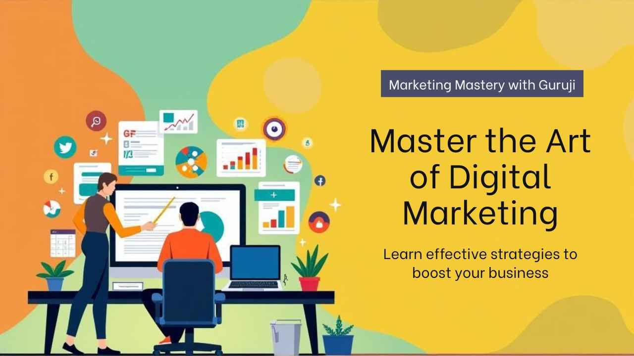 Master the Art of Digital Marketing with Guruji Sunil Chaudhary